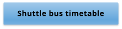 Shuttle bus timetable