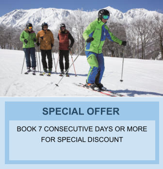 SPECIAL OFFER BOOK 7 CONSECUTIVE DAYS OR MORE FOR SPECIAL DISCOUNT