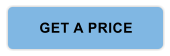 GET A PRICE