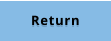 RETURN