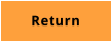RETURN