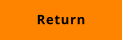 RETURN