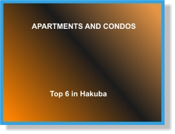 APARTMENTS AND CONDOS Top 6 in Hakuba