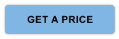 GET A PRICE