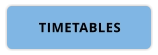 TIMETABLES