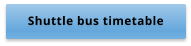 Shuttle bus timetable