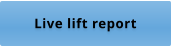 Live lift report