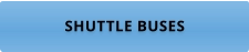 SHUTTLE BUSES