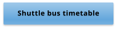 Shuttle bus timetable