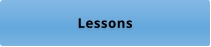 Lessons