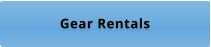 Gear Rentals