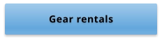 Gear rentals
