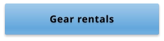 Gear rentals
