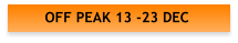OFF PEAK 13 -23 DEC