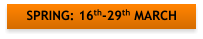 SPRING: 16th-29th MARCH