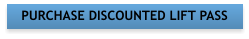 PURCHASE DISCOUNTED LIFT PASS