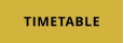 TIMETABLE