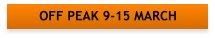 OFF PEAK 9-15 MARCH