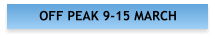 OFF PEAK 9-15 MARCH