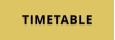 TIMETABLE