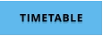TIMETABLE