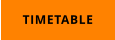 TIMETABLE