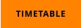 TIMETABLE