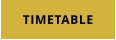 TIMETABLE