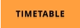 TIMETABLE