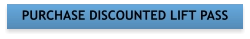 PURCHASE DISCOUNTED LIFT PASS