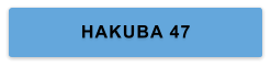 HAKUBA 47