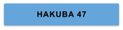 HAKUBA 47