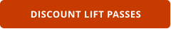 DISCOUNT LIFT PASSES