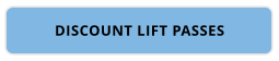 DISCOUNT LIFT PASSES