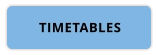 TIMETABLES