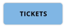 TICKETS