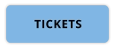 TICKETS