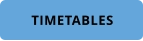TIMETABLES