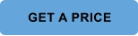 GET A PRICE