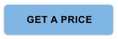 GET A PRICE