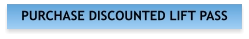 PURCHASE DISCOUNTED LIFT PASS